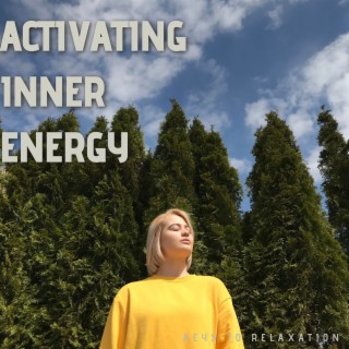 Activating Inner Energy