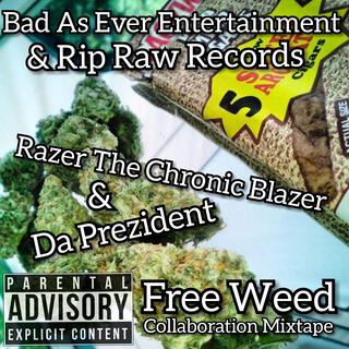 Free Weed (A Collaboration Mixtape)