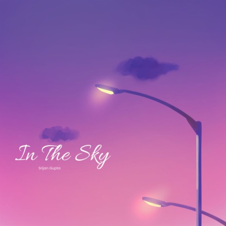 In the Sky ft. TheSrijan