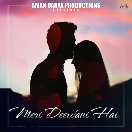 Meri Deewani Hai ft. Anurag Sahu, Vipin Lyricist & Aditya Mishra | Boomplay Music