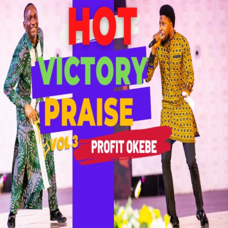 HOT VICTORY PRAISE, Vol. 3 (Live) | Boomplay Music