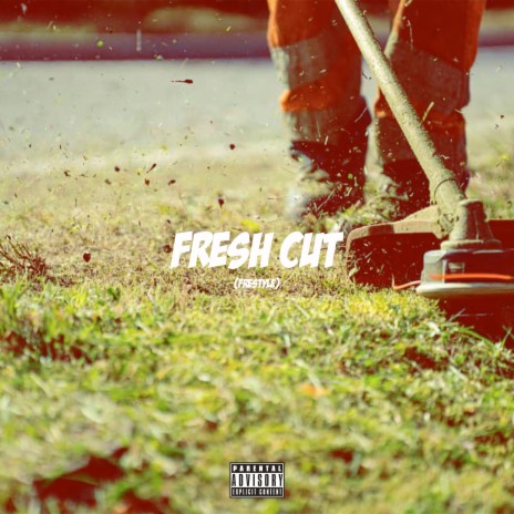 Fresh Cut (Freestyle) | Boomplay Music