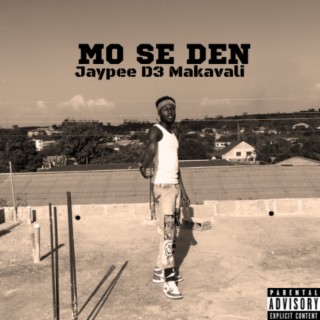 Mo Se Den lyrics | Boomplay Music