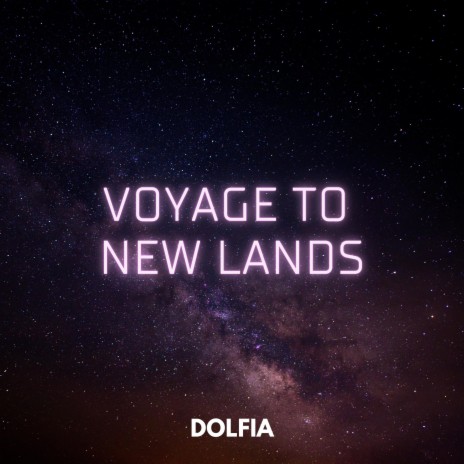 Voyage to New Lands | Boomplay Music