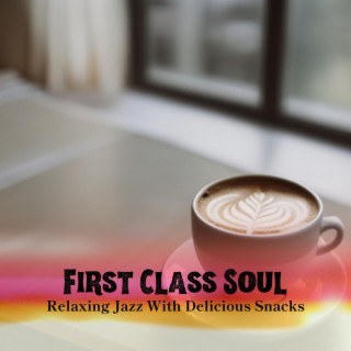 Relaxing Jazz with Delicious Snacks