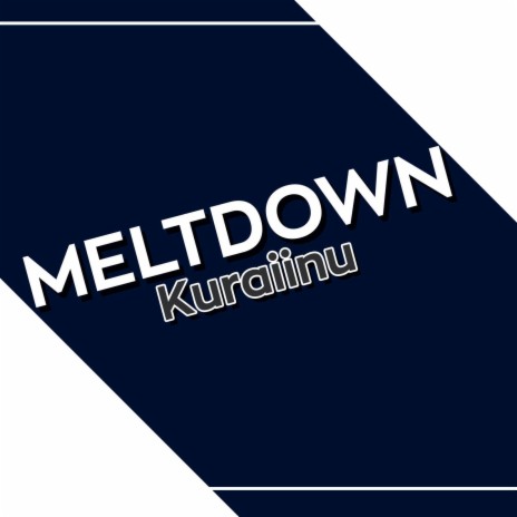 Meltdown | Boomplay Music