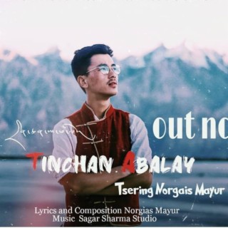 TINCHAN ABALEY | TSERING NORGAIS MAYUR | NEW LADAKHI SONG