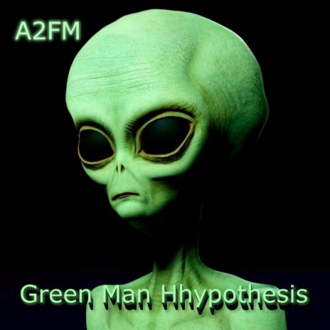 Little Green Man Hhypothesis | Boomplay Music