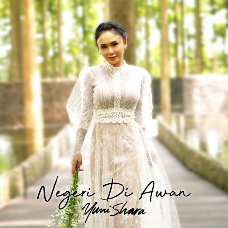 Negeri Di Awan | Boomplay Music