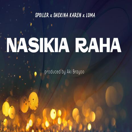 NASIKIA RAHA | Boomplay Music