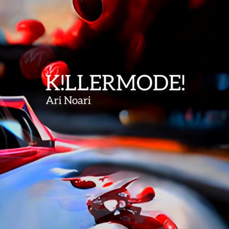 KILLERMODE! | Boomplay Music