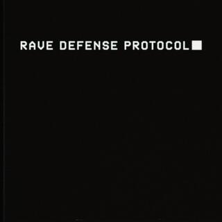 Rave Defense Protocol