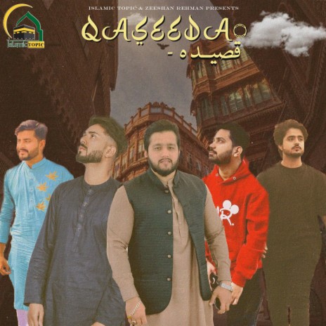 Qaseeda Burda Shareef ft. Ayaan Bajwa, Shammas Nawaz, Bilal Sarfraz, Shari Butt & Tayyab Mehar | Boomplay Music