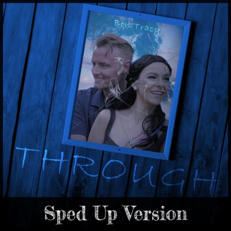 Through (Sped Up Version) | Boomplay Music