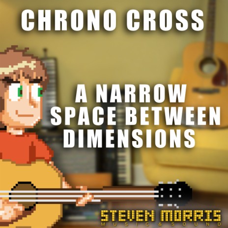 A Narrow Space Between Dimensions (From Chrono Cross) | Boomplay Music