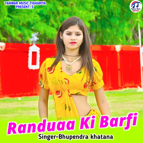 Randuaa Ki Barfi