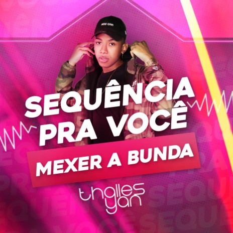 Sequência pra Você Mexer a Bunda | Boomplay Music