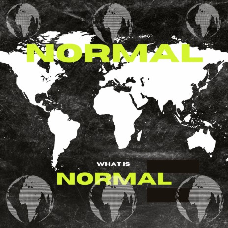 Normal What Is Normal | Boomplay Music