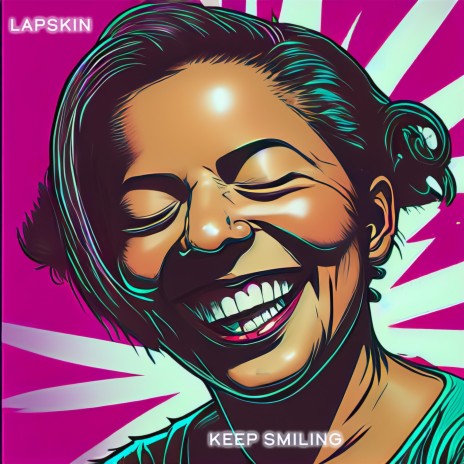 Keep Smiling | Boomplay Music