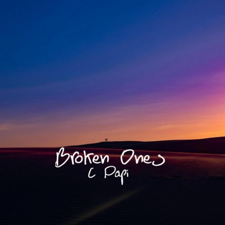 Broken Ones | Boomplay Music