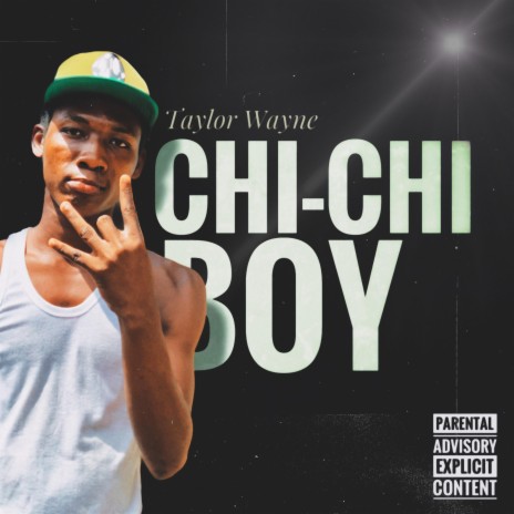 Chi-Chi Boy | Boomplay Music