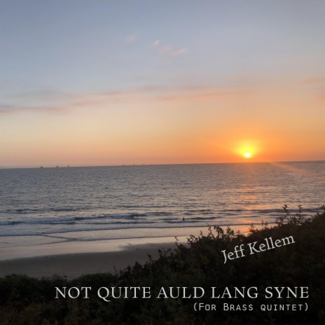 Not Quite Auld Lang Syne | Boomplay Music