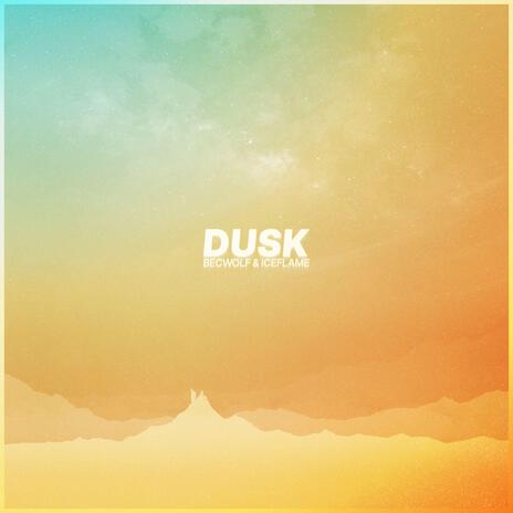 Dusk (Instrumental Mix) ft. Becwolf | Boomplay Music