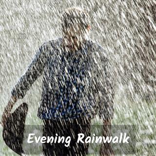 Evening Rainwalk