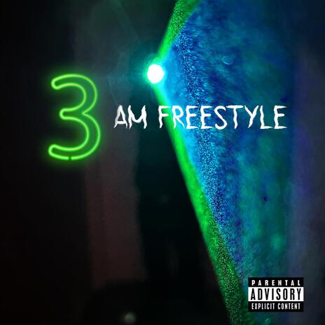 3am freestyle | Boomplay Music