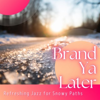 Refreshing Jazz for Snowy Paths