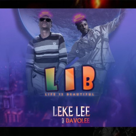 LIB (LIFE IS BEAUTIFUL) ft. Davolee | Boomplay Music