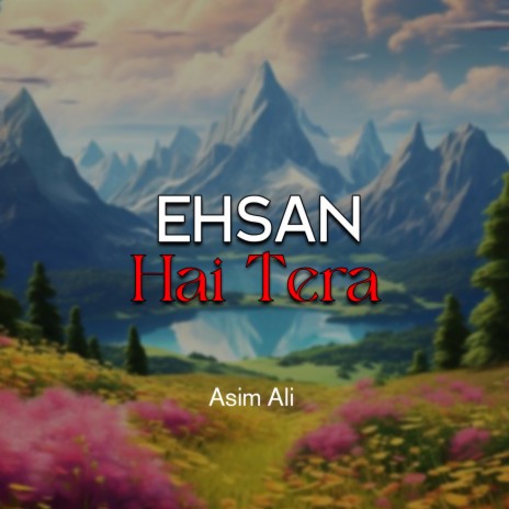 Ehsan Hai Tera | Boomplay Music