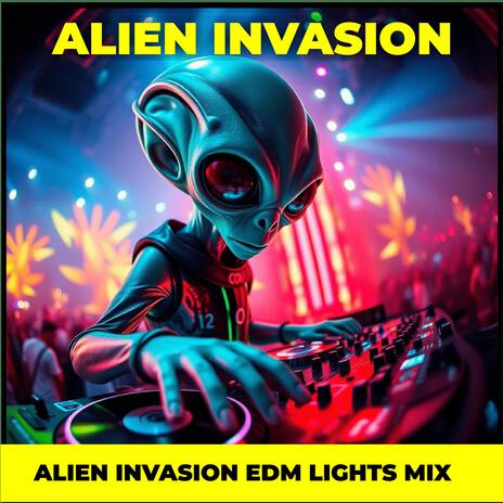 Alien Invasion Arrival (EDM Mix) Extened