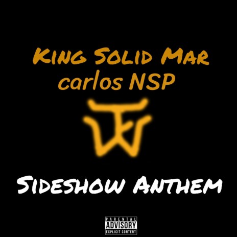 Sideshow Anthem ft. Carlos NSP | Boomplay Music