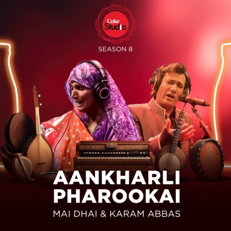 Aankharli Pharookai (Coke Studio Season 8) ft. Karam Abbas