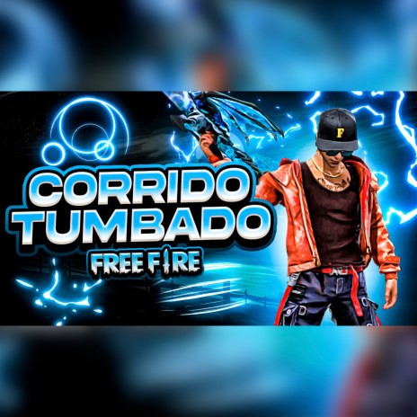 Corrido Tumbado Free Fire | Boomplay Music