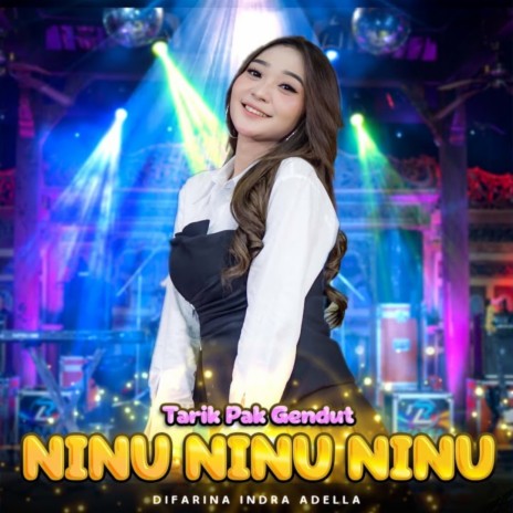 Tarik Pak Gendut (Ninu Ninu Ninu) | Boomplay Music