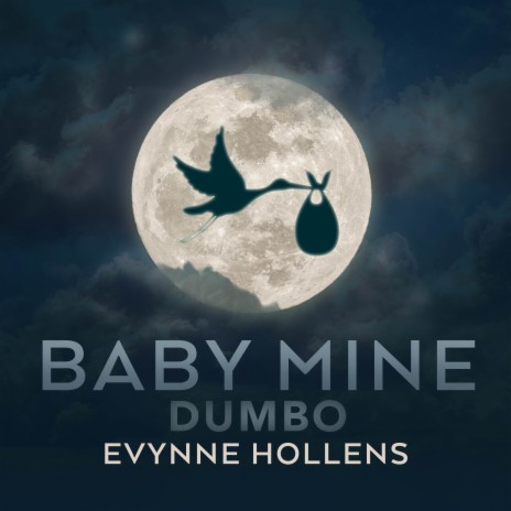 Baby Mine (Dumbo) | Boomplay Music