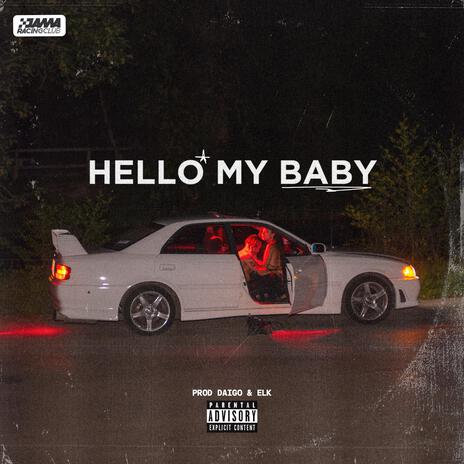 Hello my Baby | Boomplay Music