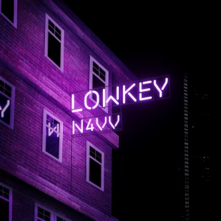 Lowkey lyrics | Boomplay Music