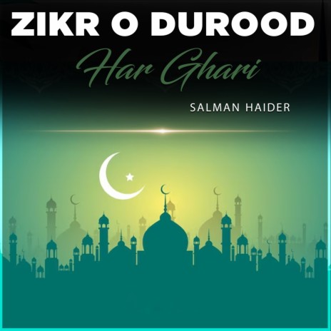 Zikr o Durood Har Ghari | Boomplay Music