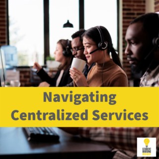Navigating Centralized Services - SHI 806