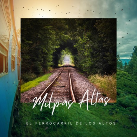 El Ferrocarril de los Altos | Boomplay Music