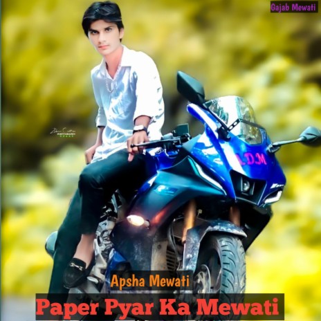 Paper Pyar Ka Mewati | Boomplay Music