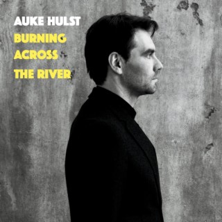 Burning Across the River lyrics | Boomplay Music