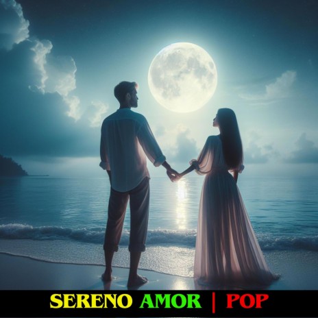 Sereno Amor | Pop | Boomplay Music