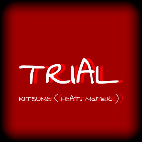 Trial ft. Namer