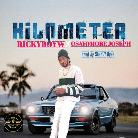 Kilometer x Osayomore Joseph-tanker drivers | Boomplay Music