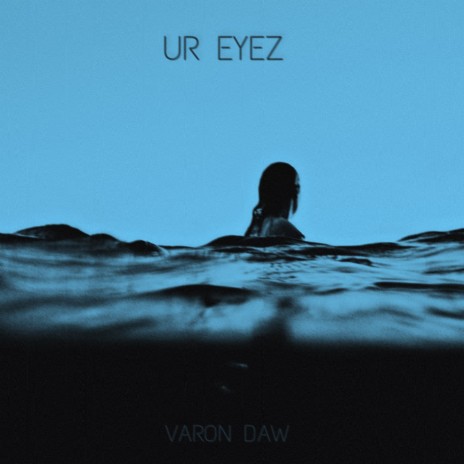 Ur Eyez | Boomplay Music