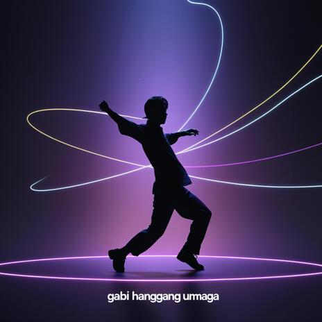 Gabi Hanggang Umaga | Boomplay Music